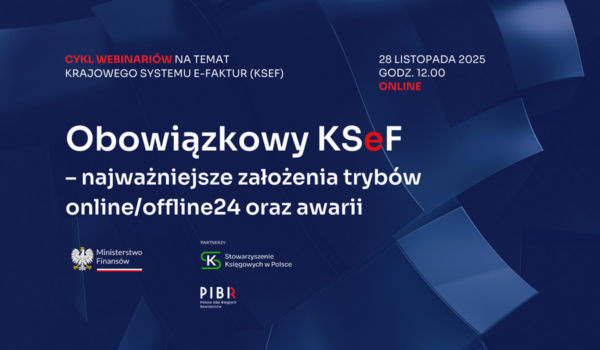 Zaproszenie na webinar na temat KSeF organizowanego wspólnie z Ministerstwem Finansów