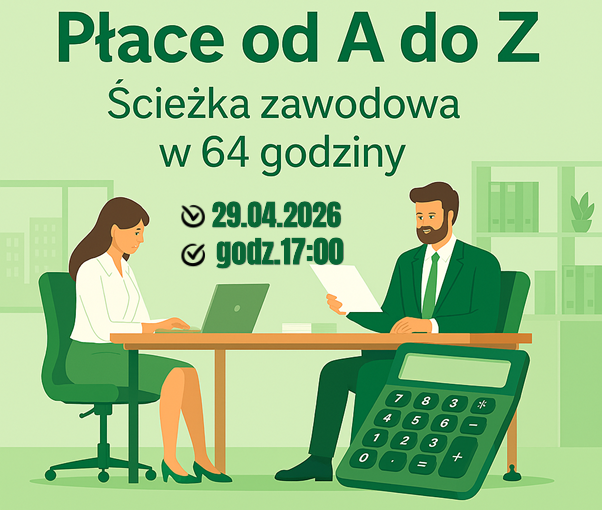 Kurs Płace od A do Z – ścieżka zawodowa w 64 godziny (online)